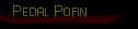 Pedal Porn